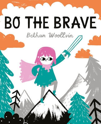 Bo the Brave by Woollvin, Bethan