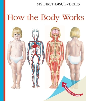 How the Body Works by Peyrols, Sylvaine
