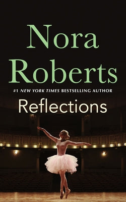 Reflections by Roberts, Nora