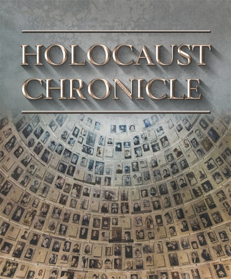 Holocaust Chronicle by Publications International Ltd