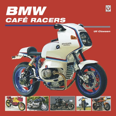 BMW Café Racers by Cloesen, Uli