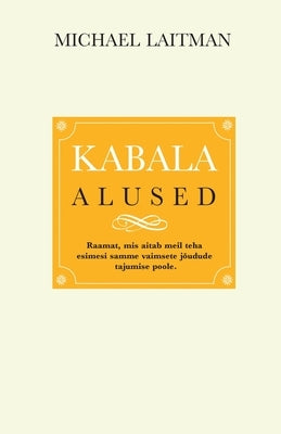 Kabala Alused by Laitman, Michael