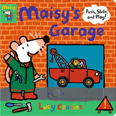 Maisy's Garage: Push, Slide, and Play! by Cousins, Lucy