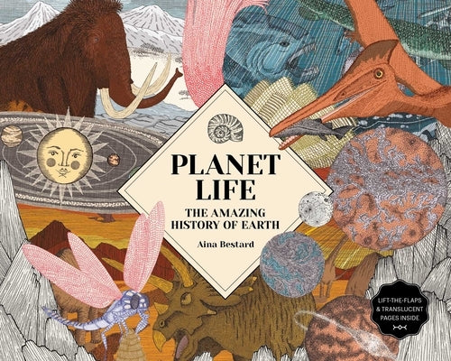 Planet Life: The Amazing History of Earth by Bestard, Aina
