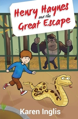 Henry Haynes and the Great Escape by Inglis, Karen