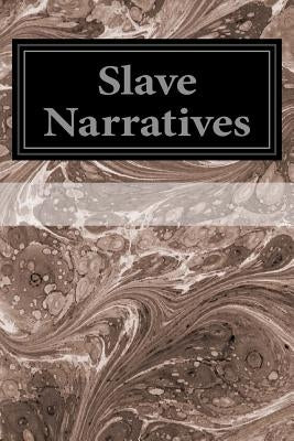 Slave Narratives: A Folk History of Slavery in the United States From Interviews With Former Slaves Volume I: Alabama Narratives by Administration, Work Projects