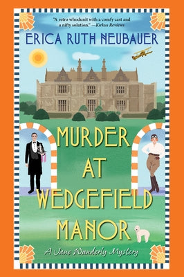 Murder at Wedgefield Manor: A Riveting Ww1 Historical Mystery by Neubauer, Erica Ruth