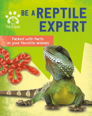 Be a Reptile Expert by Barder, Gemma