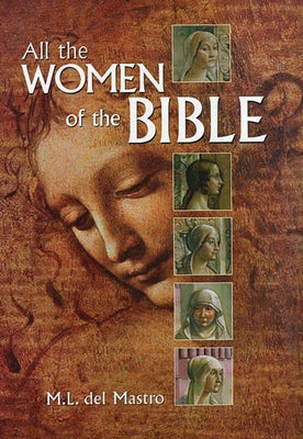 All the Women of the Bible by del Mastro, M.