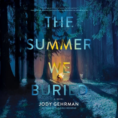 The Summer We Buried by 