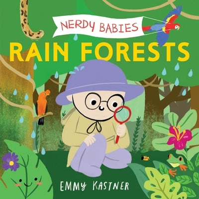 Nerdy Babies: Rain Forests by Kastner, Emmy