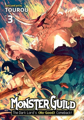 Monster Guild: The Dark Lord's (No-Good) Comeback! Vol. 3 by Tourou