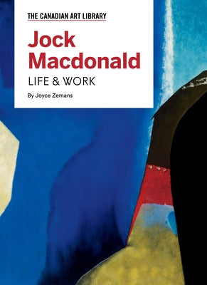 Jock MacDonald: Life & Work by Zemans, Joyce
