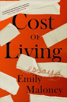 Cost of Living: Essays by Maloney, Emily