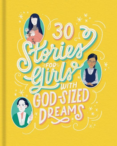 30 Stories for Girls with God-Sized Dreams by Dayspring