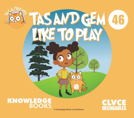 Tas and Gem Like to Play: Book 46 by Ricketts, William