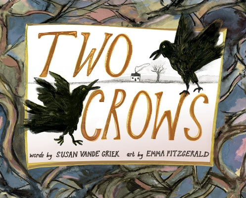 Two Crows by Vande Griek, Susan