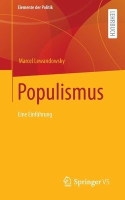 Populismus: Eine Einführung by Lewandowsky, Marcel