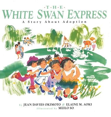 The White Swan Express: A Story About Adoption by Okimoto, Jean Davies