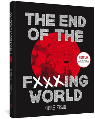 The End of the Fucking World by Forsman, Charles