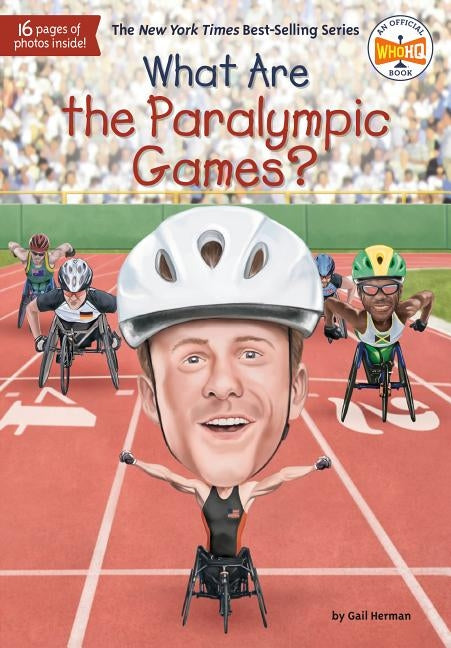 What Are the Paralympic Games? by Herman, Gail