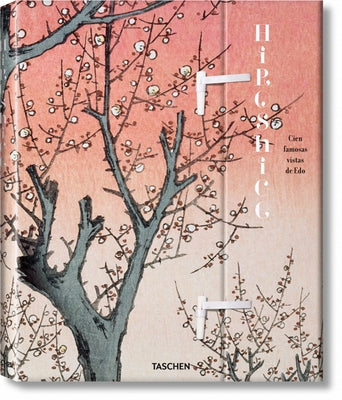 Hiroshige. Cien Famosas Vistas de EDO by Bichler, Lorenz