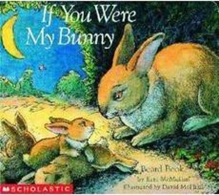 If You Were My Bunny by McMullan, Kate