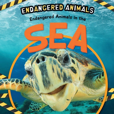 Endangered Animals in the Sea by DuFresne, Emilie