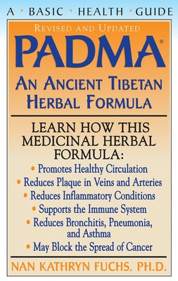 PADMA: An Ancient Tibetan Herbal Formula by Fuchs, Nan Kathryn