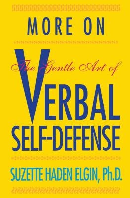 More Verbal Self-Defense by Elgin, Suzette Haden