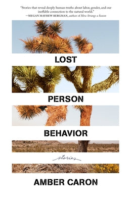 Lost Person Behavior: Stories by Caron, Amber