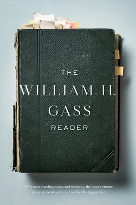 The William H. Gass Reader by Gass, William H.
