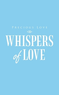 Whispers of Love by Love, Precious