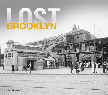 Lost Brooklyn by Reiss, Marcia