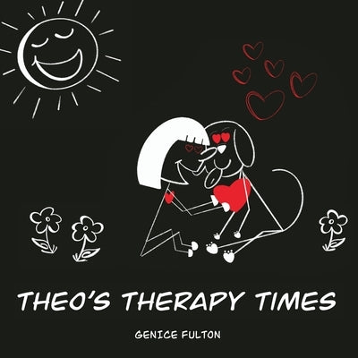 Theo's Therapy Times by Fulton, Genice