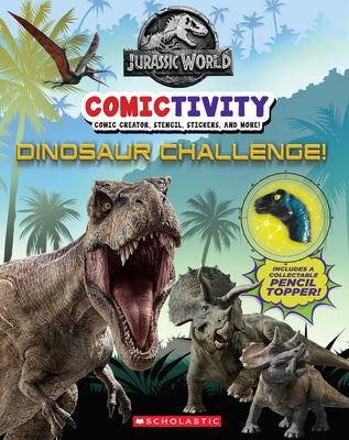 Dinosaur Challenge! (Jurassic World: Comictivity) by Easton, Marilyn