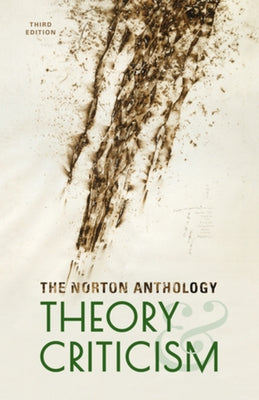 The Norton Anthology of Theory and Criticism by Leitch, Vincent B.