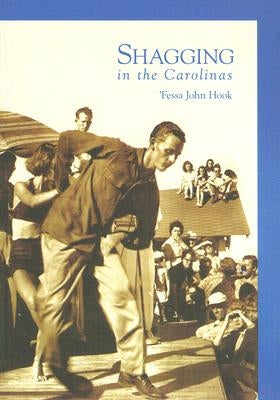 Shagging in the Carolinas by Hook, 'fessa John