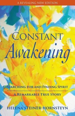 Constant Awakening by Steiner-Hornsteyn, Helena