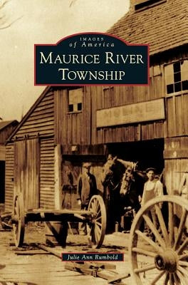 Maurice River Township by Rumbold, Julie Ann