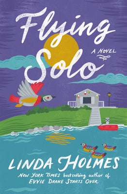 Flying Solo by Holmes, Linda