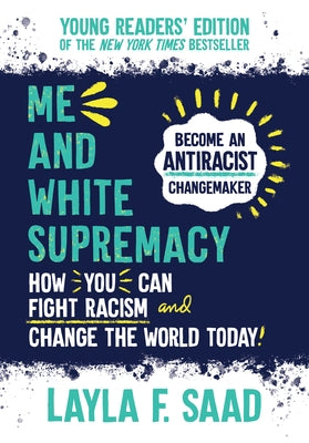 Me and White Supremacy by Saad, Layla