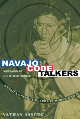 Navajo Code Talkers by Aaseng, Nathan