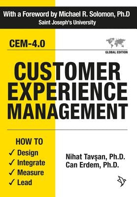 Customer Experience Management: How to Design, Integrate, Measure and Lead by Tavsan, Nihat