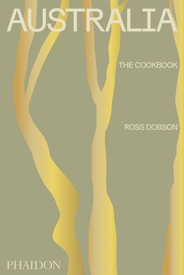 Australia: The Cookbook by Dobson, Ross