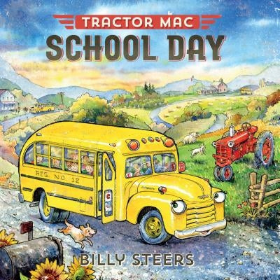 Tractor Mac School Day by Steers, Billy