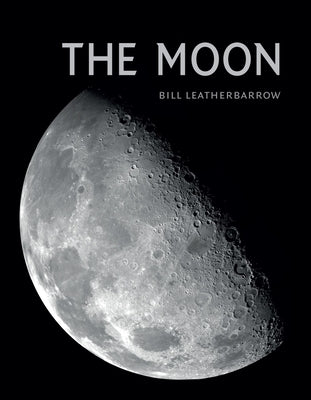 The Moon by Leatherbarrow, Bill