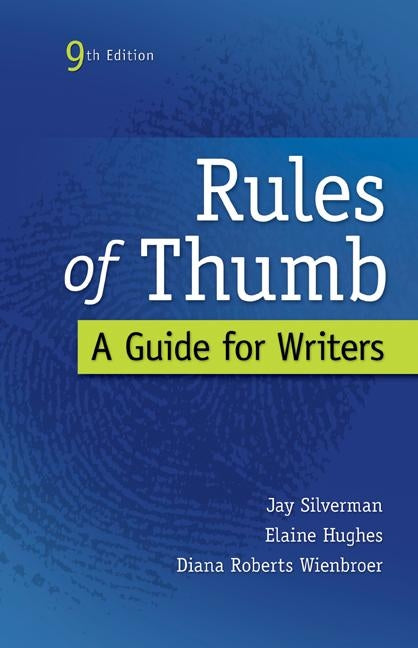 Rules of Thumb 9e with MLA Booklet 2016 by Silverman, Jay