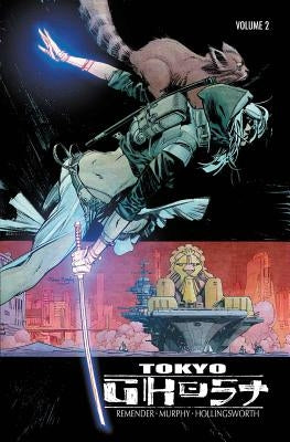 Tokyo Ghost, Volume 2 by Remender, Rick