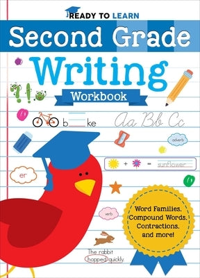 Ready to Learn: Second Grade Writing Workbook: Word Families, Compound Words, Contractions, and More! by Editors of Silver Dolphin Books